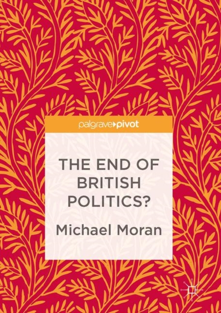 The End of British Politics?, EPUB eBook