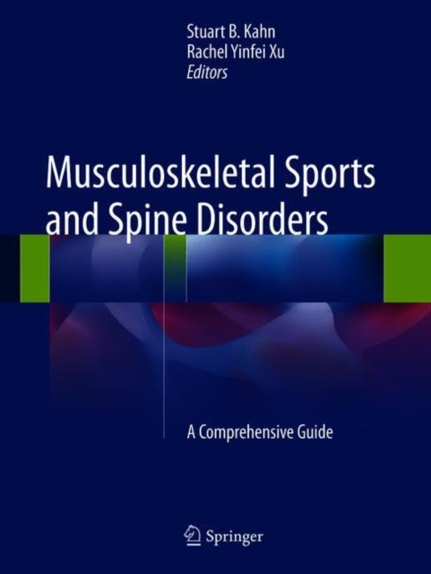 Musculoskeletal Sports and Spine Disorders : A Comprehensive Guide, Paperback / softback Book