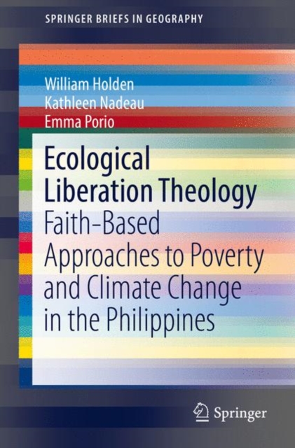 Ecological Liberation Theology : Faith-Based Approaches to Poverty and Climate Change in the Philippines, EPUB eBook