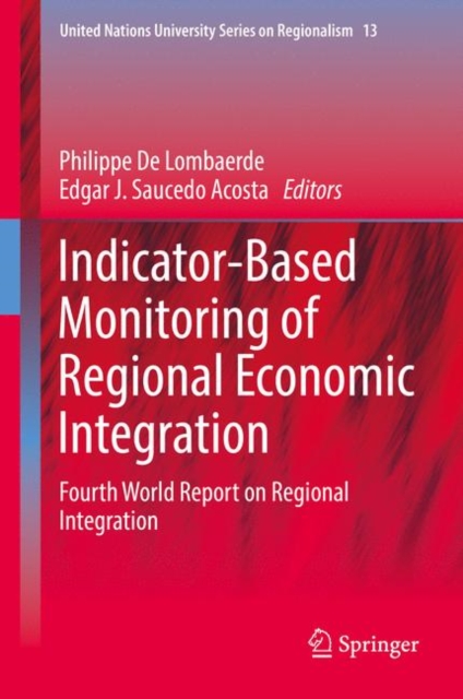 Indicator-Based Monitoring of Regional Economic Integration : Fourth World Report on Regional Integration, EPUB eBook