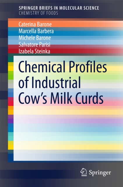 Chemical Profiles of Industrial Cow's Milk Curds, EPUB eBook
