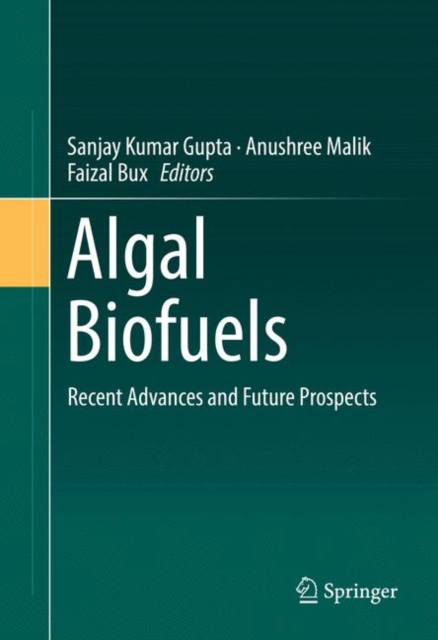 Algal Biofuels : Recent Advances and Future Prospects, EPUB eBook