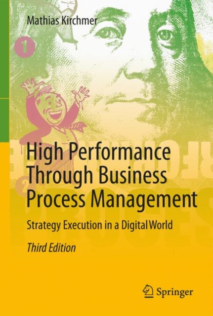 High Performance Through Business Process Management : Strategy Execution in a Digital World, EPUB eBook