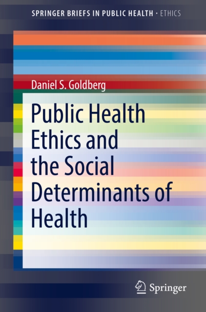 Public Health Ethics and the Social Determinants of Health, EPUB eBook