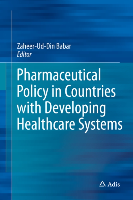 Pharmaceutical Policy in Countries with Developing Healthcare Systems, EPUB eBook