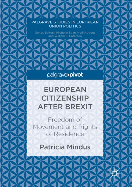 European Citizenship after Brexit : Freedom of Movement and Rights of Residence, EPUB eBook