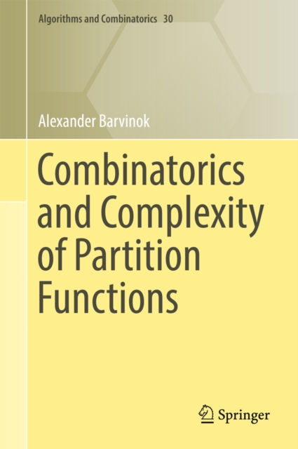 Combinatorics and Complexity of Partition Functions, PDF eBook