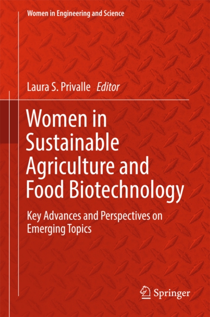 Women in Sustainable Agriculture and Food Biotechnology : Key Advances and Perspectives on Emerging Topics, EPUB eBook