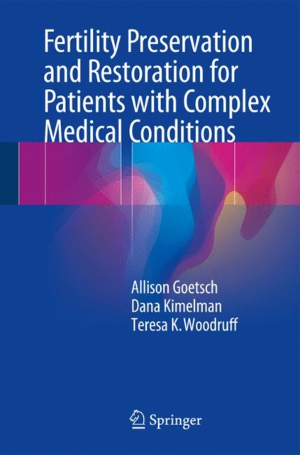 Fertility Preservation and Restoration for Patients with Complex Medical Conditions, EPUB eBook