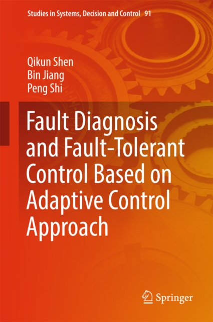 Fault Diagnosis and Fault-Tolerant Control Based on Adaptive Control Approach, EPUB eBook