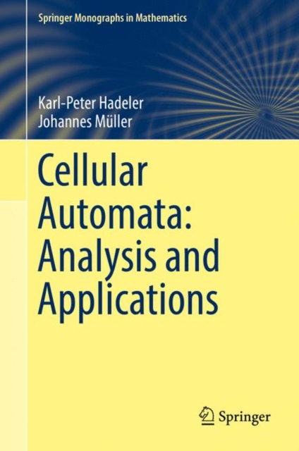 Cellular Automata: Analysis and Applications, Hardback Book
