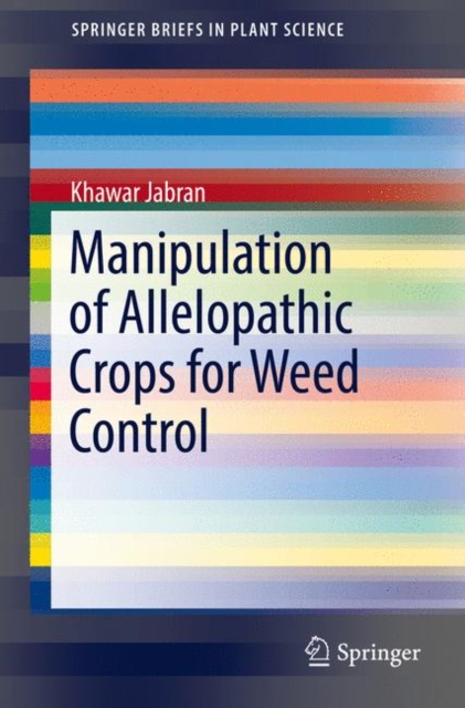 Manipulation of Allelopathic Crops for Weed Control, EPUB eBook