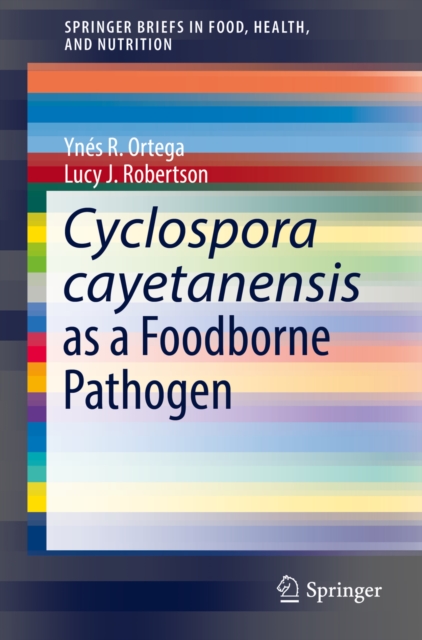 Cyclospora cayetanensis as a Foodborne Pathogen, EPUB eBook