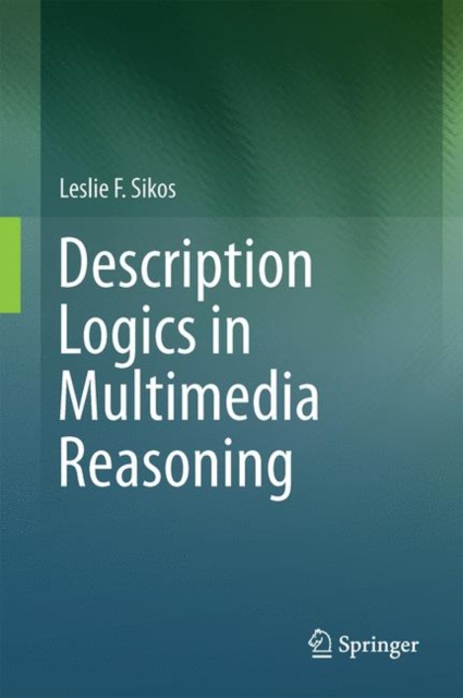 Description Logics in Multimedia Reasoning, PDF eBook