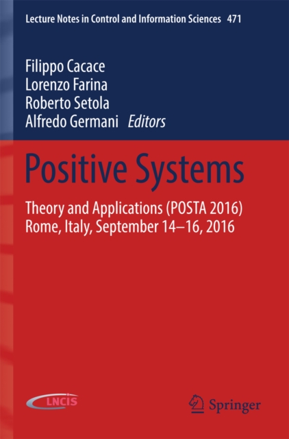 Positive Systems : Theory and Applications (POSTA 2016) Rome, Italy, September 14-16, 2016, EPUB eBook