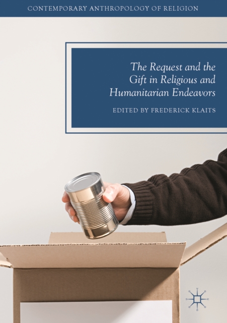The Request and the Gift in Religious and Humanitarian Endeavors, EPUB eBook