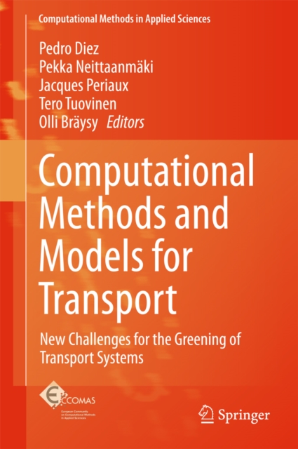 Computational Methods and Models for Transport : New Challenges for the Greening of Transport Systems, PDF eBook