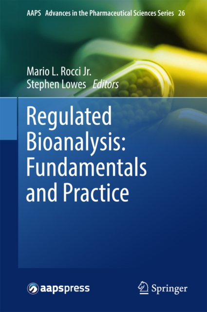 Regulated Bioanalysis: Fundamentals and Practice, EPUB eBook