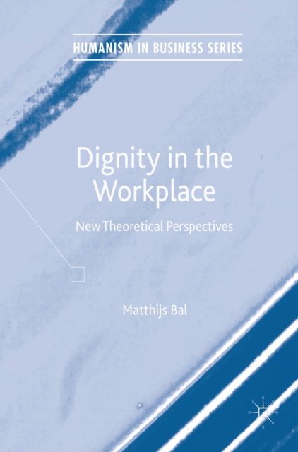 Dignity in the Workplace : New Theoretical Perspectives, EPUB eBook