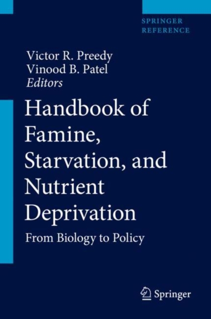 Handbook of Famine, Starvation, and Nutrient Deprivation : From Biology to Policy, Hardback Book