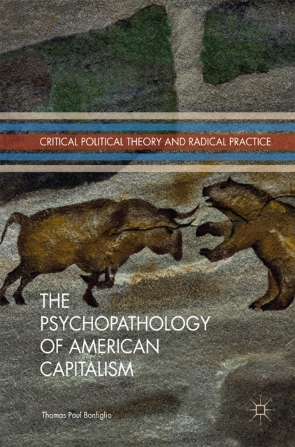 The Psychopathology of American Capitalism, EPUB eBook