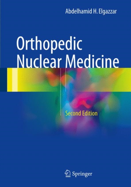 Orthopedic Nuclear Medicine, Hardback Book