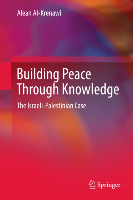 Building Peace Through Knowledge : The Israeli-Palestinian Case, EPUB eBook