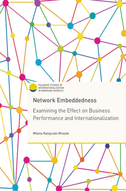 Network Embeddedness : Examining the Effect on Business Performance and Internationalization, EPUB eBook