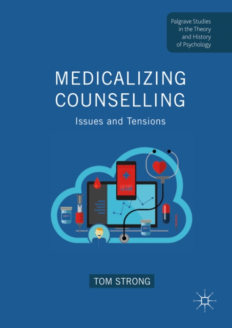 Medicalizing Counselling : Issues and Tensions, EPUB eBook