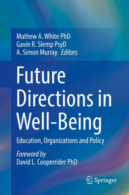 Future Directions in Well-Being : Education, Organizations and Policy, EPUB eBook