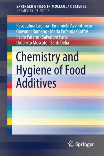 Chemistry and Hygiene of Food Additives, Paperback / softback Book