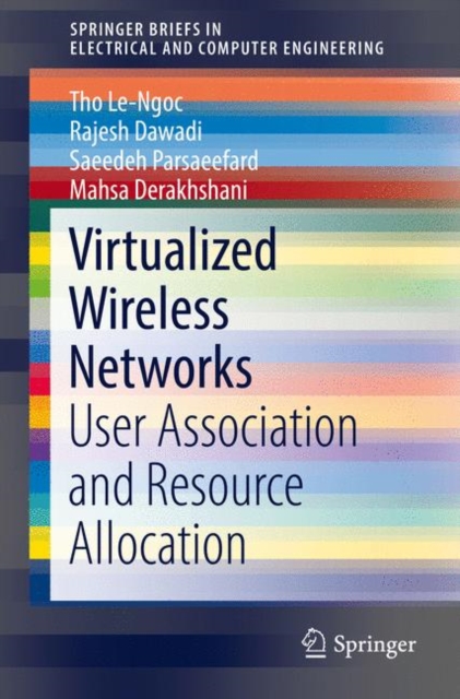 Virtualized Wireless Networks : User Association and Resource Allocation, EPUB eBook