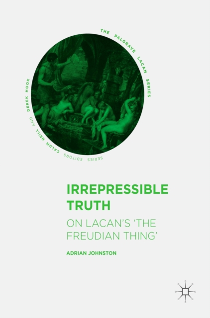 Irrepressible Truth : On Lacan's 'The Freudian Thing', EPUB eBook