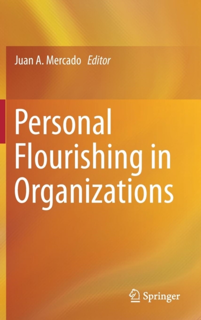 Personal Flourishing in Organizations, Hardback Book