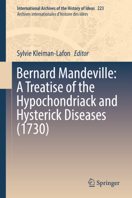 Bernard Mandeville: A Treatise of the Hypochondriack and Hysterick Diseases (1730), EPUB eBook