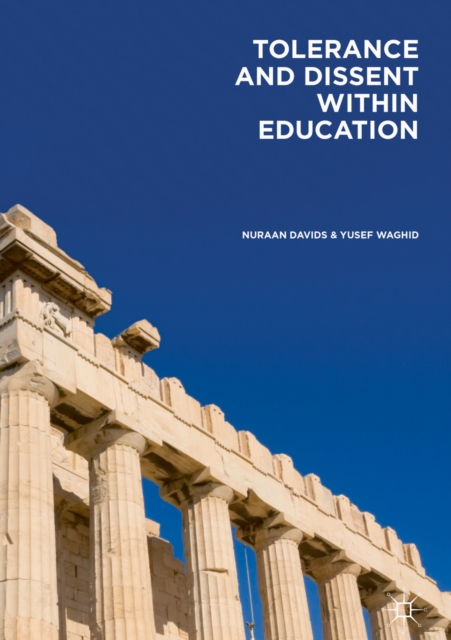 Tolerance and Dissent within Education : On Cultivating Debate and Understanding, EPUB eBook