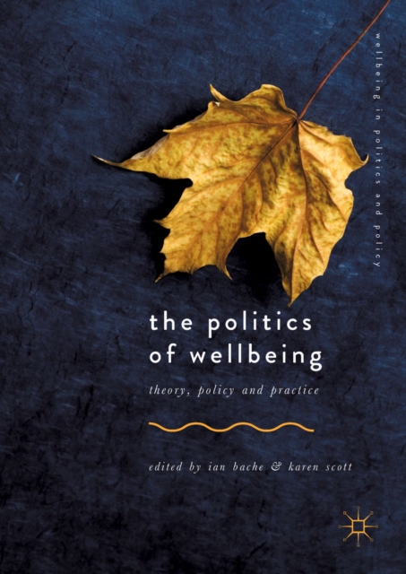 The Politics of Wellbeing : Theory, Policy and Practice, EPUB eBook