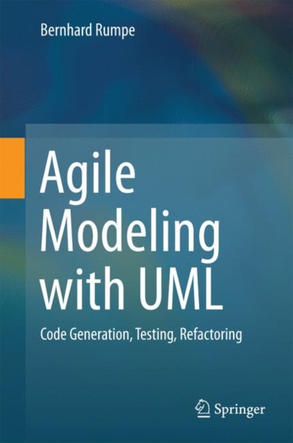 Agile Modeling with UML : Code Generation, Testing, Refactoring, PDF eBook