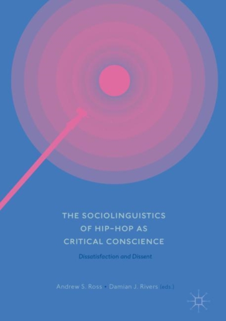 The Sociolinguistics of Hip-hop as Critical Conscience : Dissatisfaction and Dissent, EPUB eBook