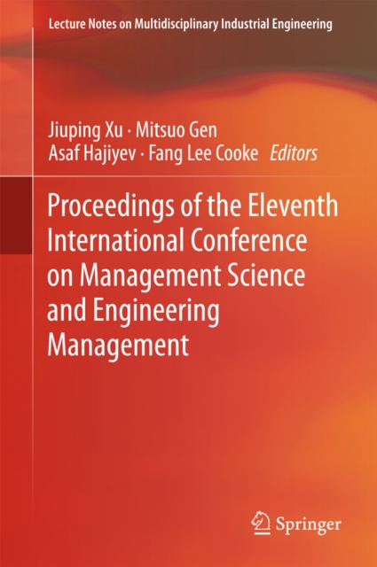 Proceedings of the Eleventh International Conference on Management Science and Engineering Management, PDF eBook