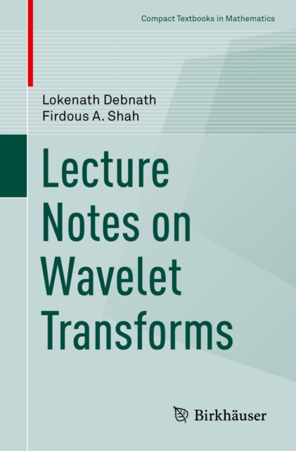Lecture Notes on Wavelet Transforms, EPUB eBook
