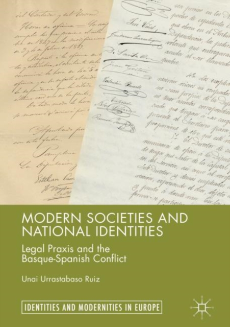 Modern Societies and National Identities : Legal Praxis and the Basque-Spanish Conflict, EPUB eBook