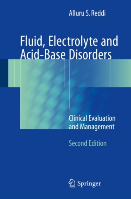 Fluid, Electrolyte and Acid-Base Disorders : Clinical Evaluation and Management, Paperback / softback Book