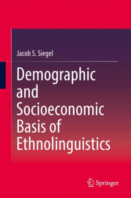 Demographic and Socioeconomic Basis of Ethnolinguistics, EPUB eBook