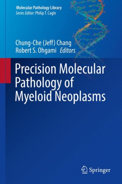 Precision Molecular Pathology of Myeloid Neoplasms, EPUB eBook
