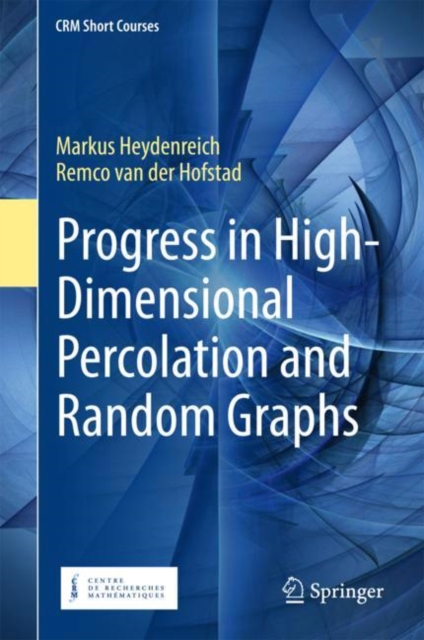 Progress in High-Dimensional Percolation and Random Graphs, EPUB eBook