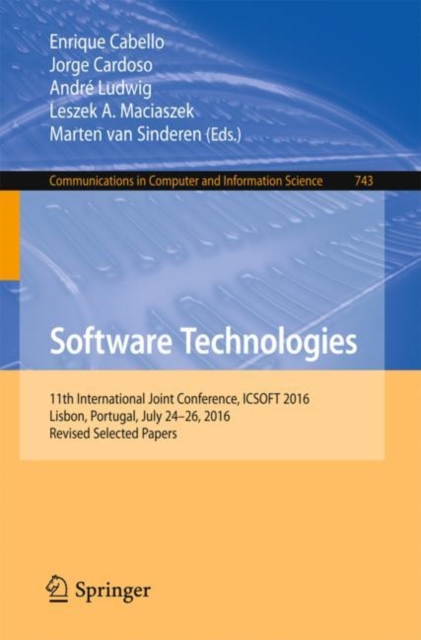 Software Technologies : 11th International Joint Conference, ICSOFT 2016, Lisbon, Portugal, July 24-26, 2016, Revised Selected Papers, EPUB eBook
