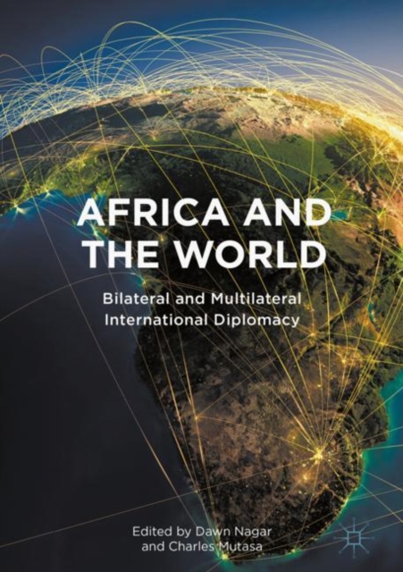 Africa and the World : Bilateral and Multilateral International Diplomacy, EPUB eBook
