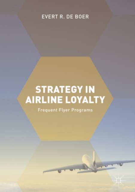Strategy in Airline Loyalty : Frequent Flyer Programs, EPUB eBook