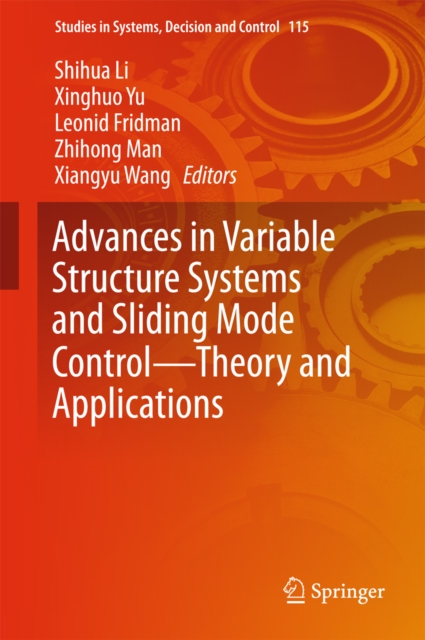Advances in Variable Structure Systems and Sliding Mode Control-Theory and Applications, EPUB eBook